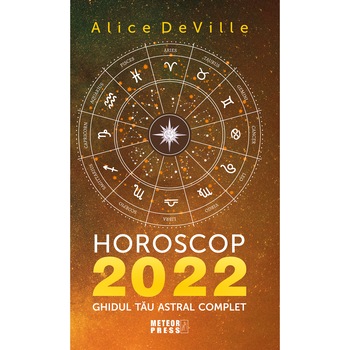 Horoscop 2022, Alice DeVille Horoscop 2022, Alice DeVille