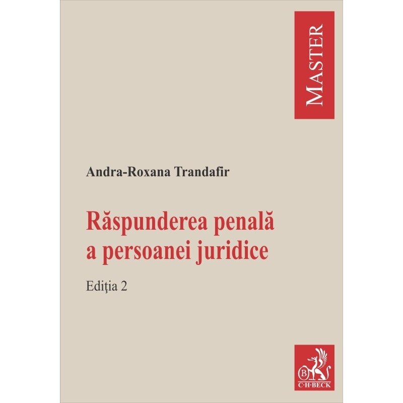 Raspunderea penala a persoanei juridice, editia 2 - Andra-Roxana Trandafir