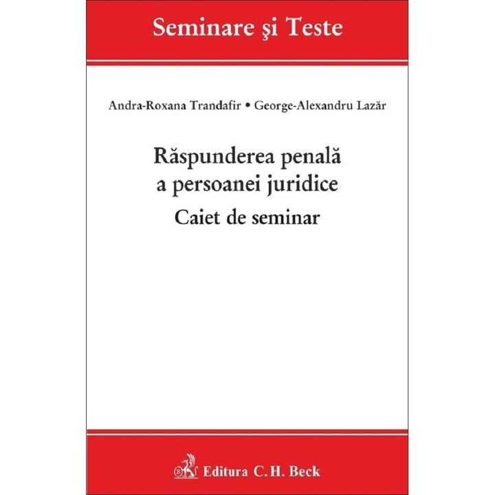 Raspunderea penala a persoanei juridice. Caiet de seminar