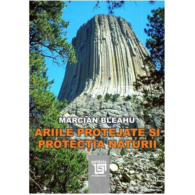 Ariile protejate si protectia naturii, Marcian Bleahu