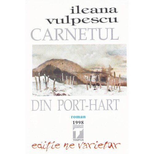 Carnetul Din Port Hart - Ileana Vulpescu