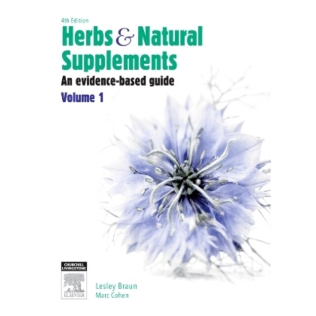Herbs and Natural Supplements, Volume 1 de Lesley Braun