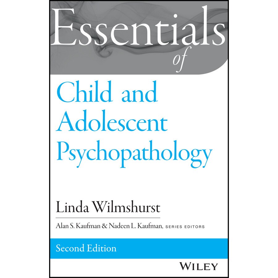 Essentials of Child and Adolescent Psychopathology de Linda Wilmshurst