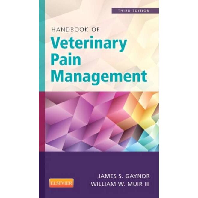 Handbook of Veterinary Pain Management de James S. Gaynor