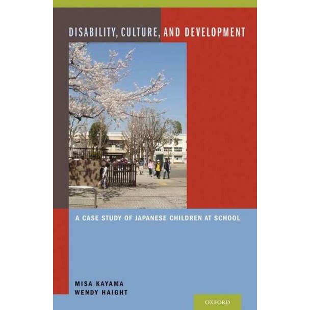 Disability, Culture, and Development de Misa Kayama