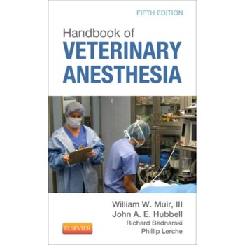 Handbook of Veterinary Anesthesia de William W. Muir Handbook of Veterinary Anesthesia de William W. Muir