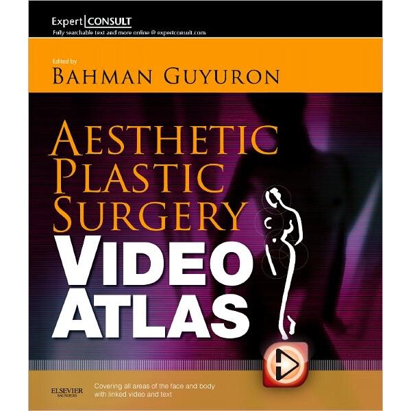 Aesthetic Plastic Surgery Video Atlas de Bahman Guyuron