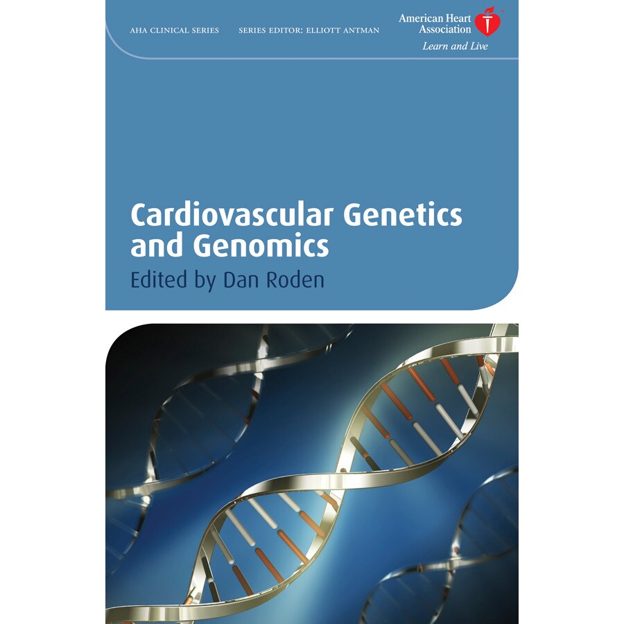 Cardiovascular Genetics and Genomics de Dan M. Roden