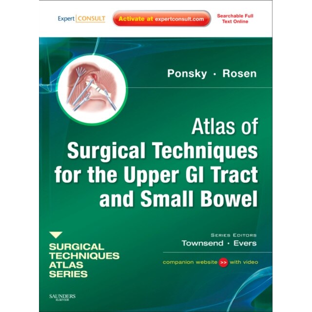 Atlas of Surgical Techniques for the Upper GI Tract and Small Bowel de Jeffrey Ponsky