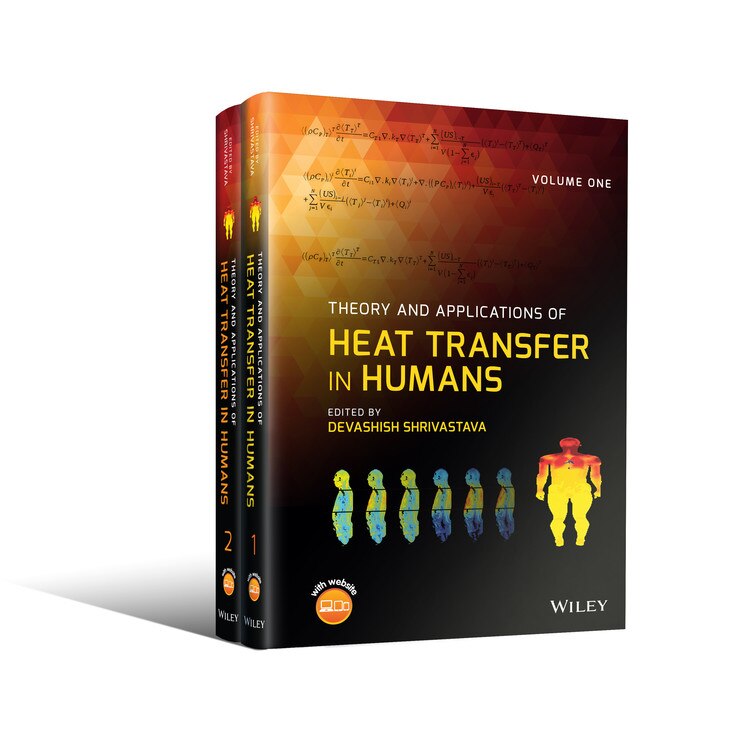 Theory and Applications of Heat Transfer in Humans de Devashish Shrivastava