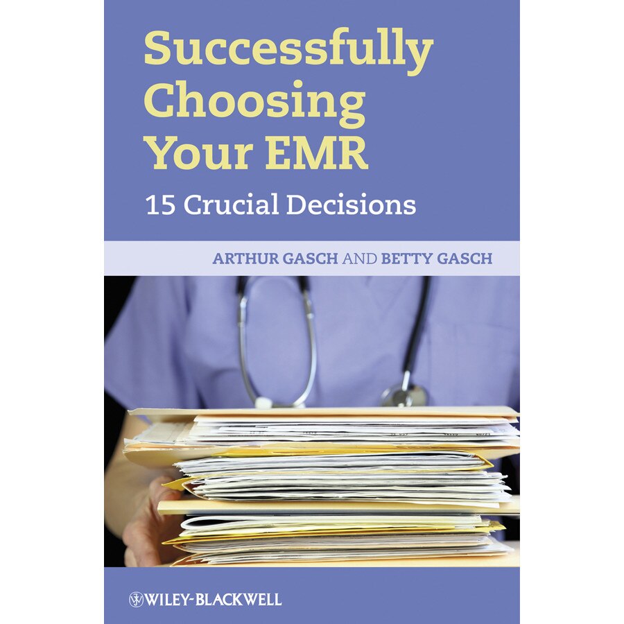 Successfully Choosing Your EMR de Arthur Gasch