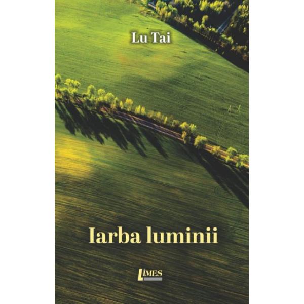 Iarba luminii - Lu Tai