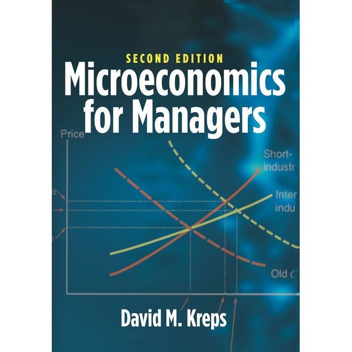 Microeconomics for Managers, 2nd Edition de David M. Kreps