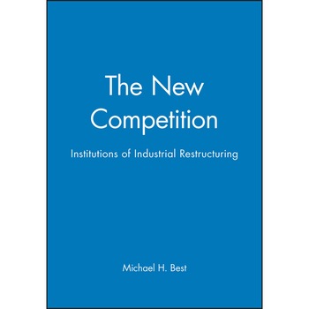The New Competition de Michael H. Best The New Competition de Michael H. Best