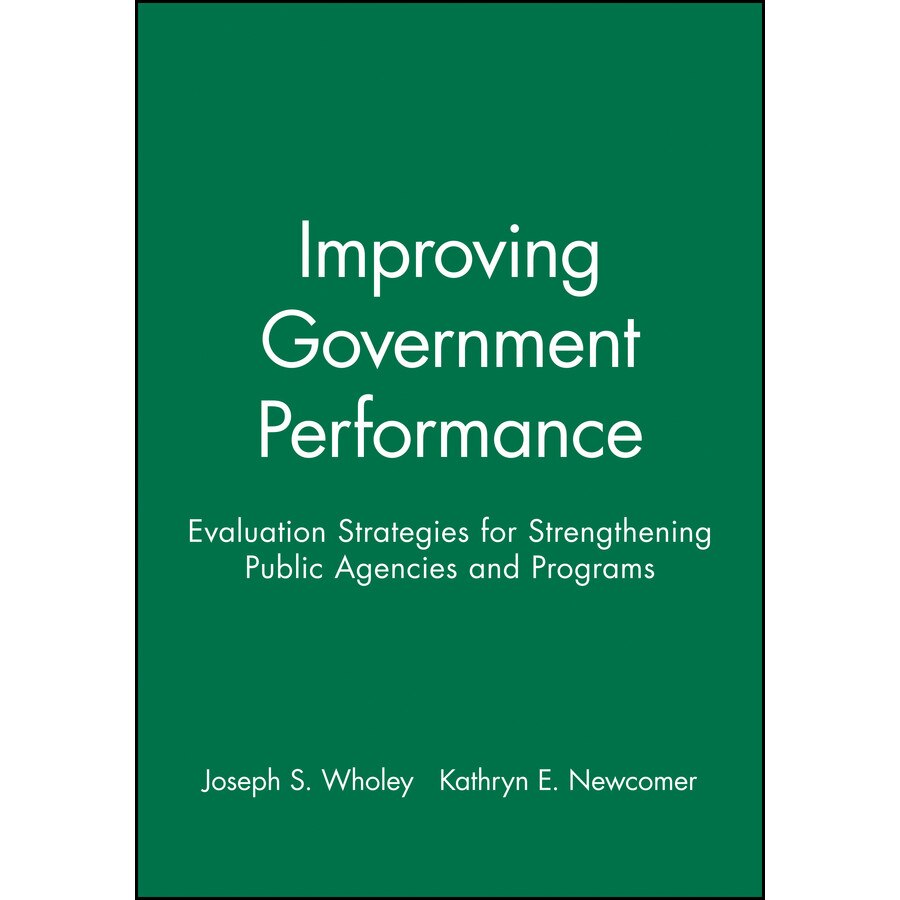 Improving Government Performance de Joseph S. Wholey
