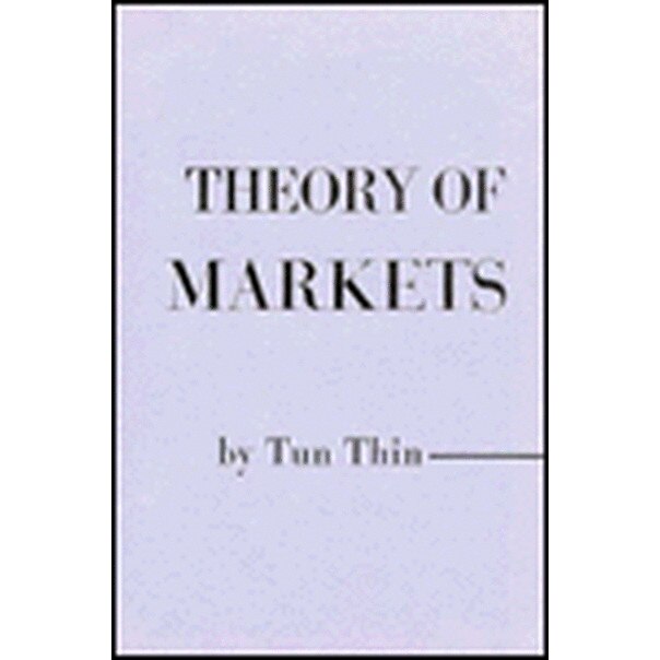 Theory of Markets de Tun Thin