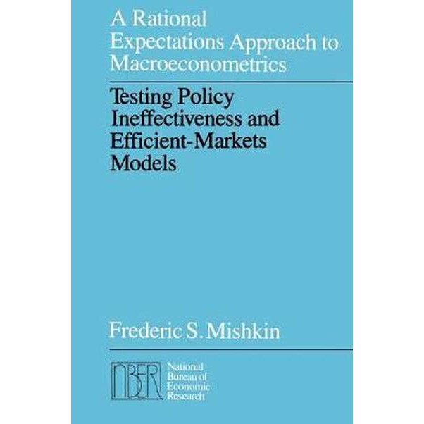 A Rational Expectations Approach to Macroeconometrics de Frederic S. Mishkin