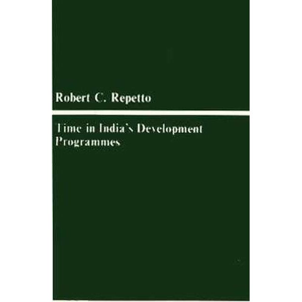 Time in Indias Development Programmes de R Repetto