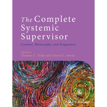 The Complete Systemic Supervisor de Thomas C. Todd The Complete Systemic Supervisor de Thomas C. Todd