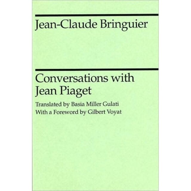Conversations with Jean Piaget de Jean-Claude Bringuier