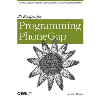 20 Recipes for Programming PhoneGap de Jamie Munro 20 Recipes for Programming PhoneGap de Jamie Munro