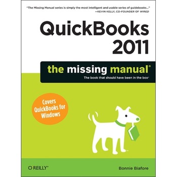 QuickBooks 2011 /-/ The Missing Manual de Bonnie Biafore QuickBooks 2011 /-/ The Missing Manual de Bonnie Biafore