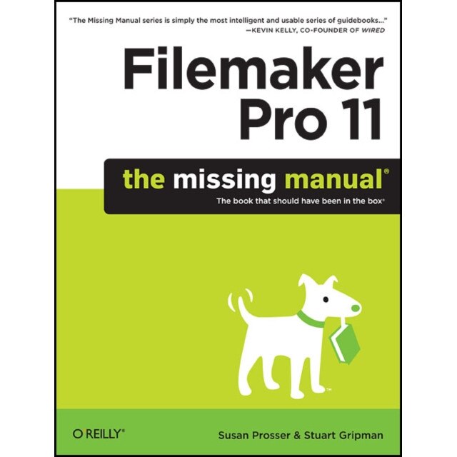 FileMaker Pro 11: The Missing Manual de Susan Prosser