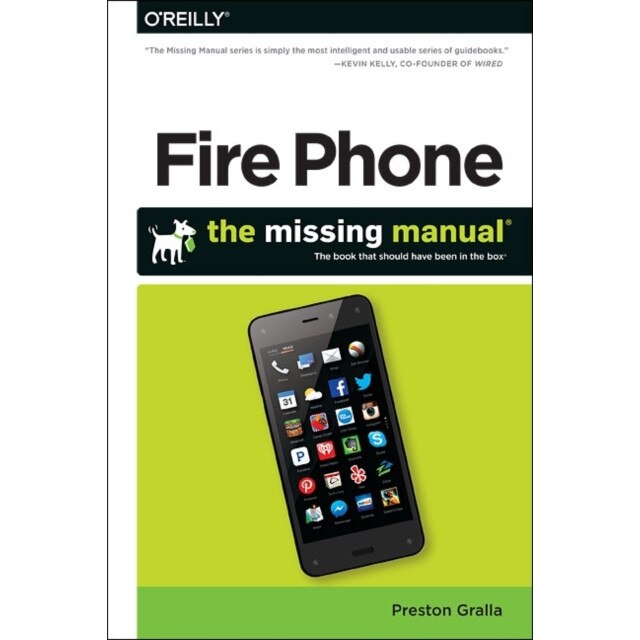 Amazon FirePhone: The Missing Manual de Preston Gralla