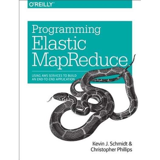 Programming Elastic MapReduce de Kevin Schmidt