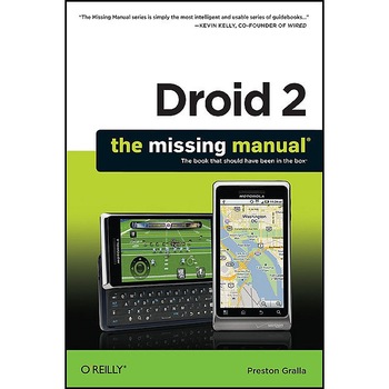 Droid 2: The Missing Manual de Preston Gralla Droid 2: The Missing Manual de Preston Gralla