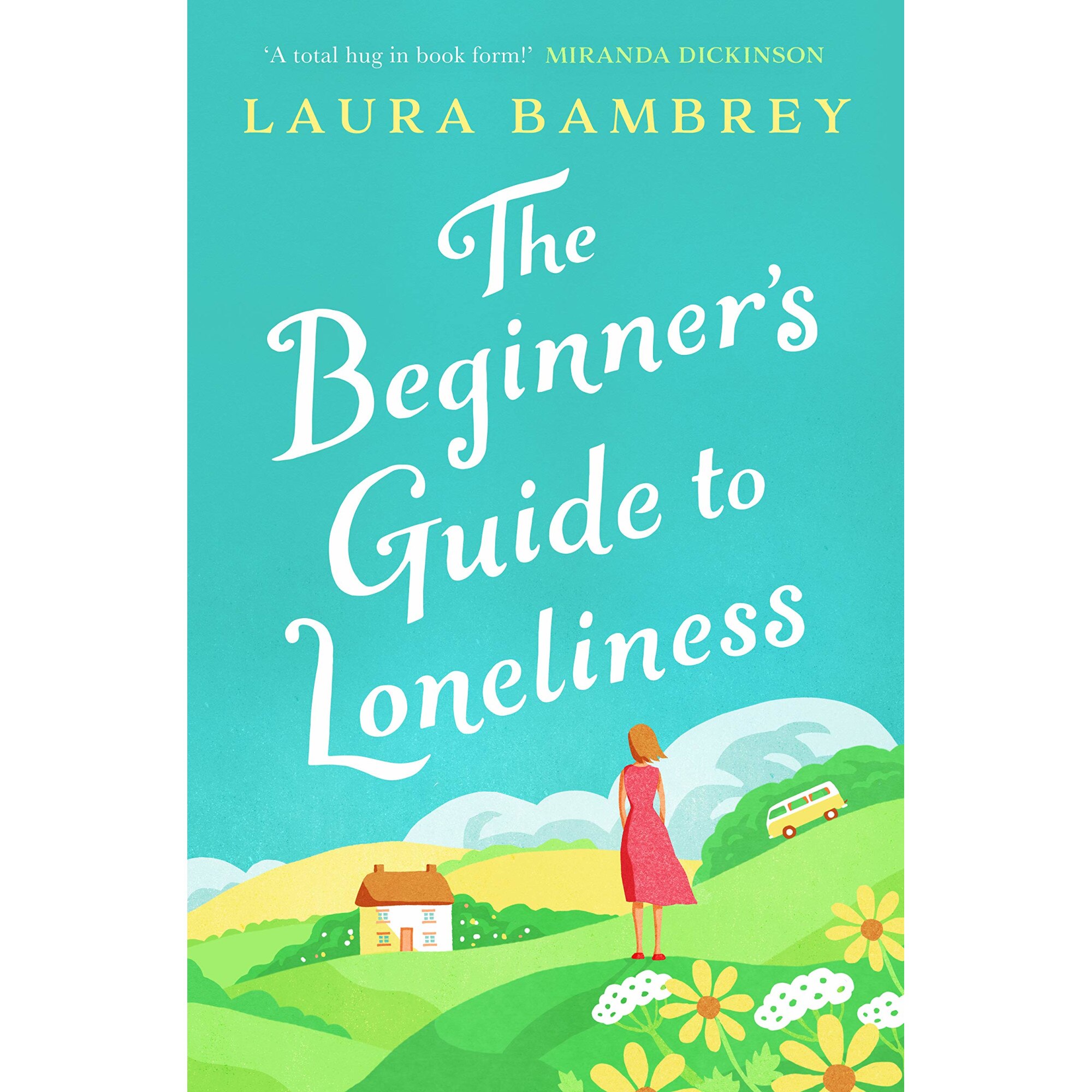 The Beginner's Guide to Loneliness - Laura Bambrey, editia 2021