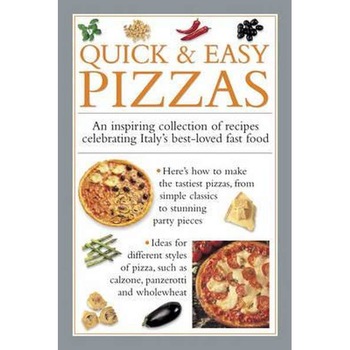 Quick & Easy Pizzas de Valerie Ferguson Quick & Easy Pizzas de Valerie Ferguson