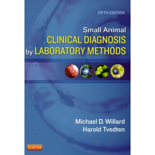 Small Animal Clinical Diagnosis by Laboratory Methods de Michael D. Willard