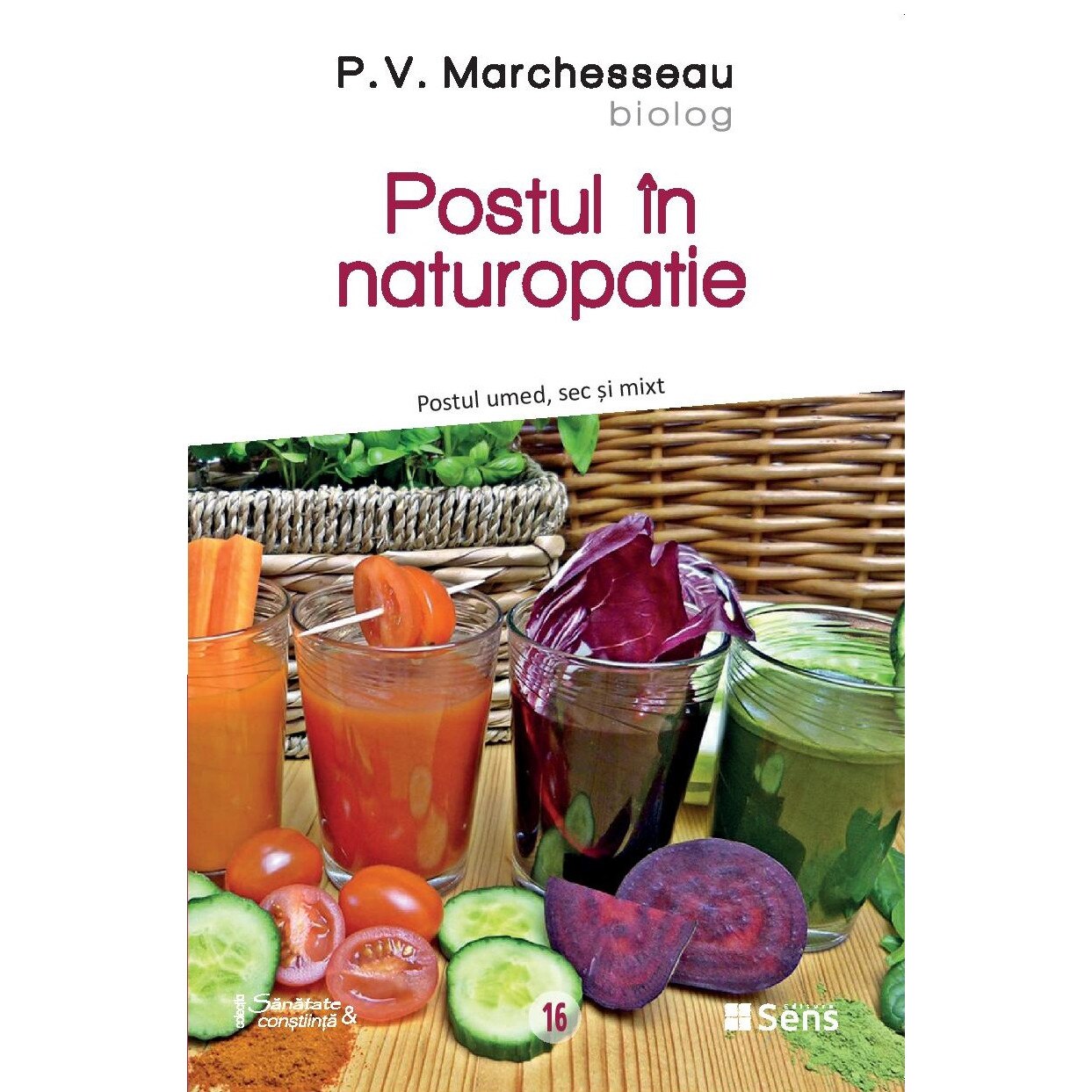 Postul in naturopatie - P.V.Marchesseau