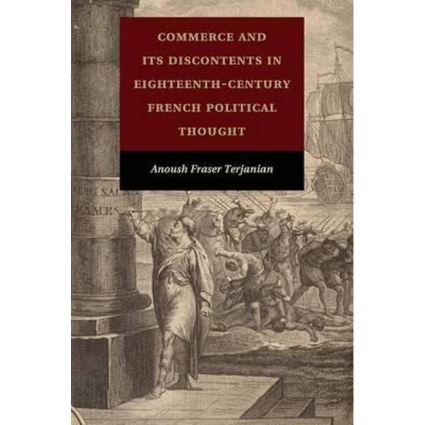 Commerce and its Discontents in Eighteenth-Century French Po