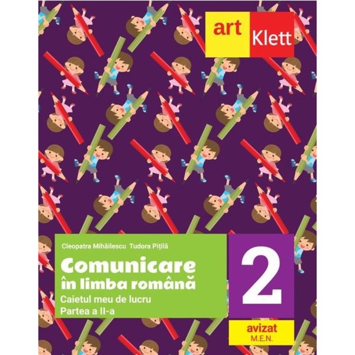 Comunicare in limba romana. Caietul meu de lucru. Clasa a II-a - Cleopatra MihailescuTudora Pitila