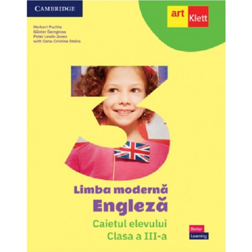 Limba moderna Engleza. Caietul elevului. Clasa a III-a - Cristina StoicaHerbert PuchtaGunter GerngrossPeter Lewis-Jones