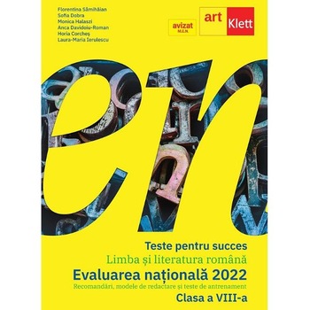 Limba romana. Teste Evaluare Nationala 2022 - Florentina Samihaian, Sofia Dobra, Monica Halaszi, Anca Davidoiu-Roman, Horia Corches, Laura-Maria Ierulescu Limba romana. Teste Evaluare Nationala 2022 - Florentina Samihaian, Sofia Dobra, Monica Halaszi, Anca Davidoiu-Roman, Horia Corches, Laura-Maria Ierulescu