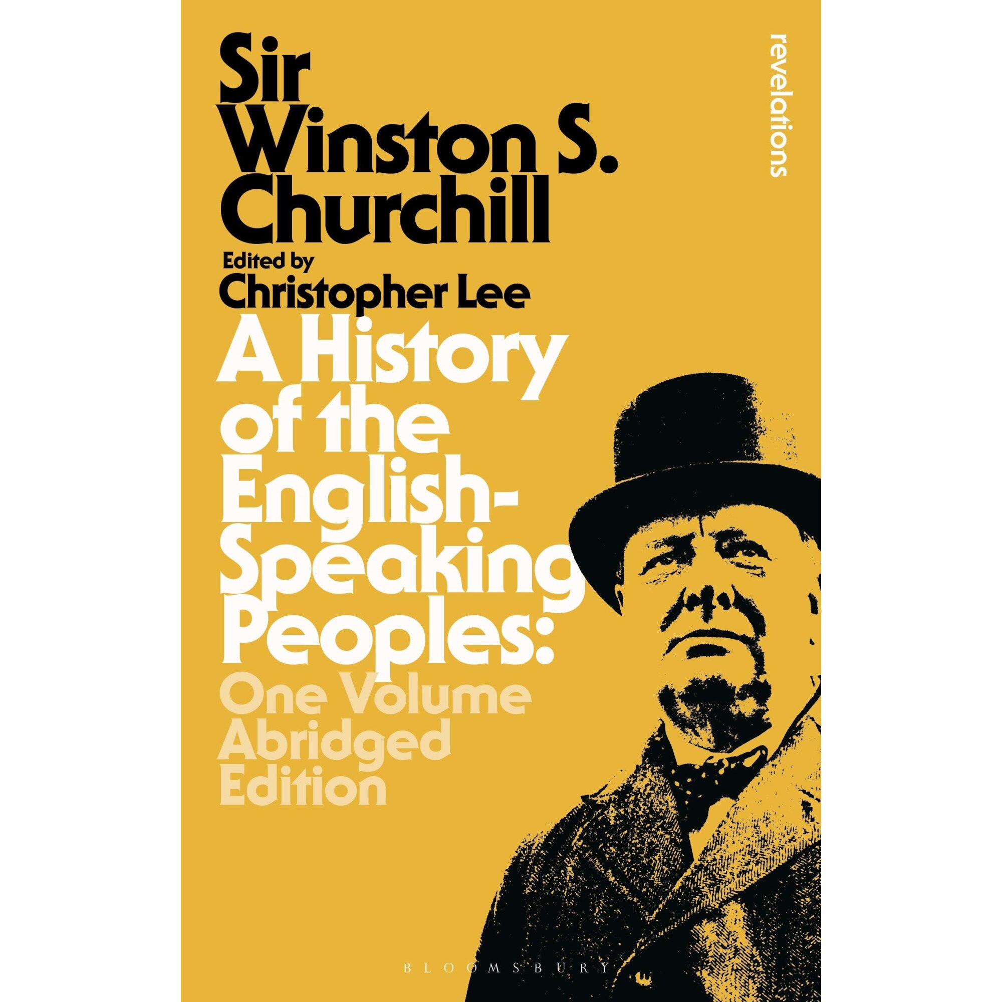 A History of the English-Speaking Peoples - Sir Winston S. Churchill