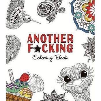 Another F*cking Coloring Book Another F*cking Coloring Book