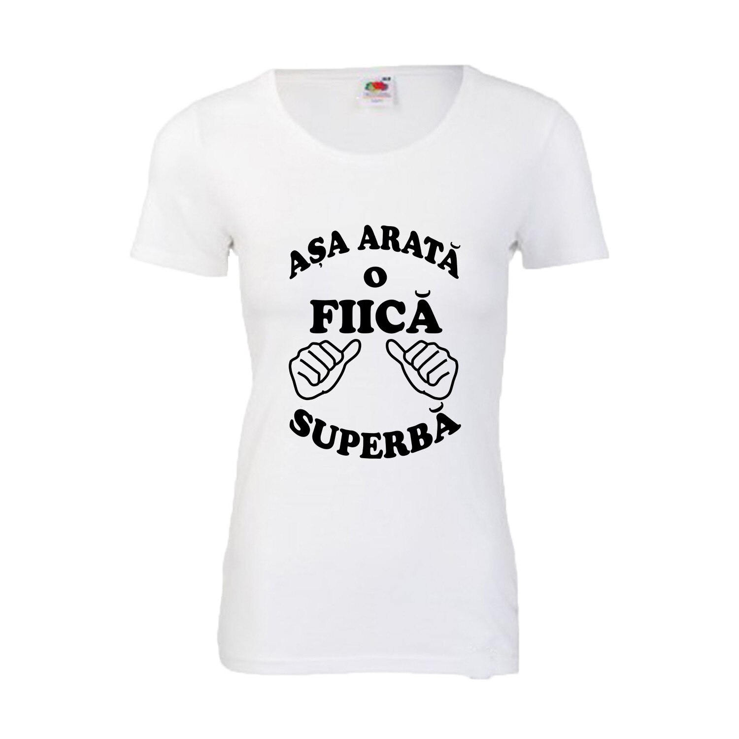 Tricou dama imprimeu Asa arata o fiica superba, alb, XL