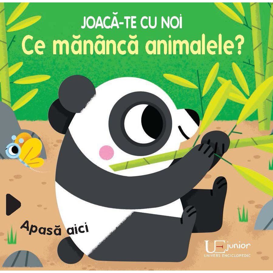 Joaca-te cu noi. Ce mananca animalele?, Marta Sorte