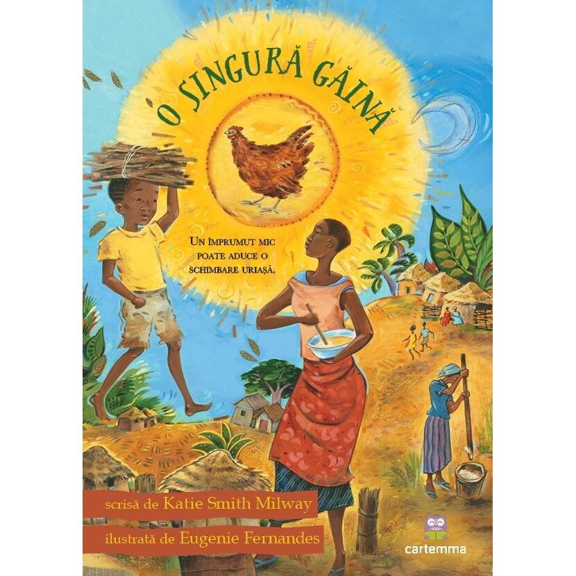 O singura gaina, Katie Smith Milway