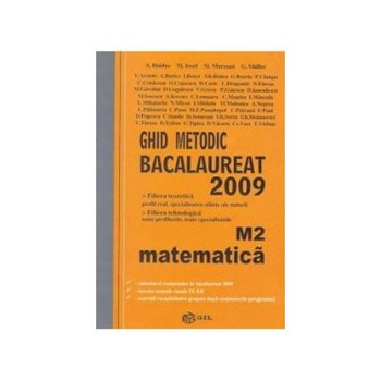 Ghid metodic BACALAUREAT 2009 Matematica M2, S. Haiduc Ghid metodic BACALAUREAT 2009 Matematica M2, S. Haiduc