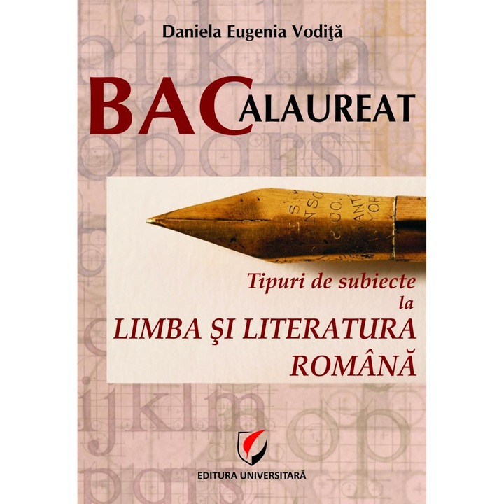 Bacalaureat. Tipuri de subiecte la limba si literatura romana, Daniela Eugenia Vodita