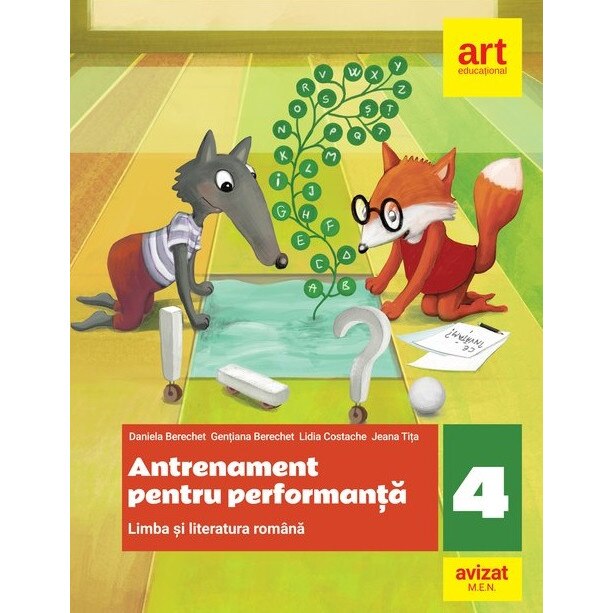 Limba si literatura romana. Antrenament pentru performanta. Clasa a IV-a - Daniela BerechetGentiana BerechetJeana Tita
