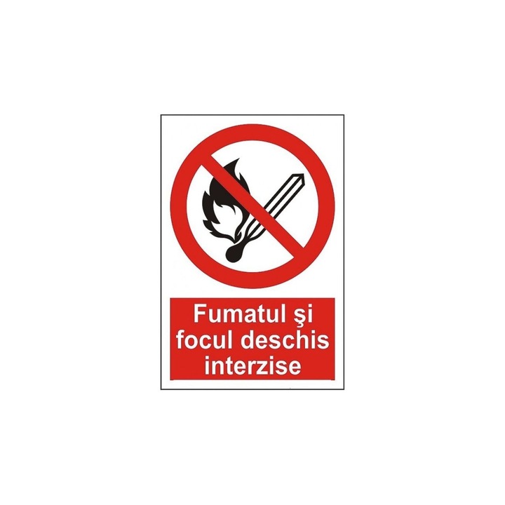 Indicator Autocolant Fumatul si focul deschis interzise, versiune 2, dimensiune 148 x 210mm
