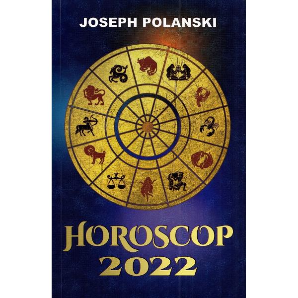Horoscop 2022 - Joseph Polansky