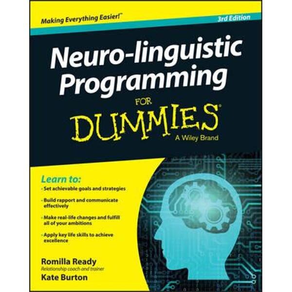 Neuro-Linguistic Programming For Dummies