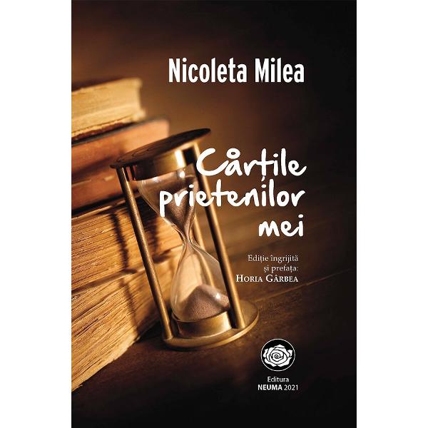 Cartile prietenilor mei - Nicoleta Milea